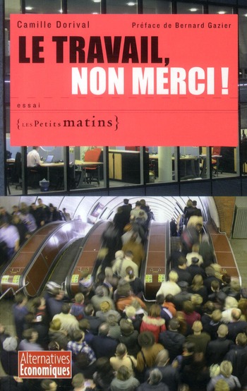 Le travail, non merci !