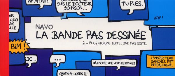 La bande pas dessinée Tome 2 : Plus qu'une suite, une pas suite