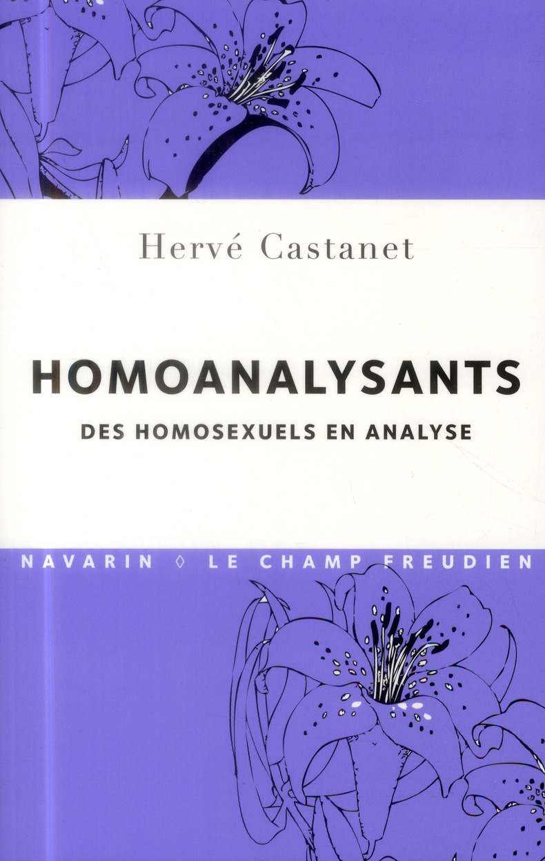 Homoanalysants. Des homosexuels en analyse