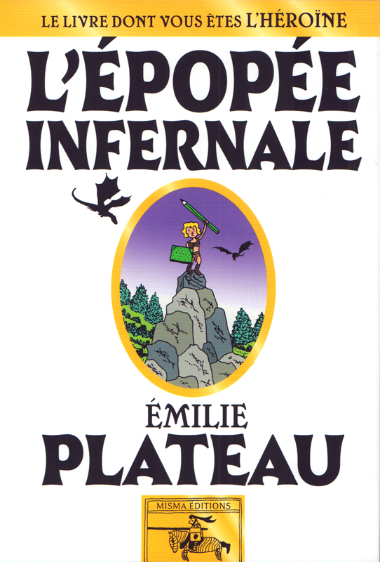 L'épopée infernale - Le livre dont vous êtes l'héroïne