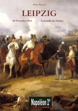Leipzig. La bataille des Nations (16-19 octobre 1813)
