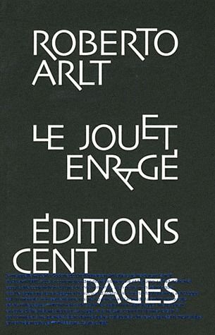 Le jouet enragé. 2e édition