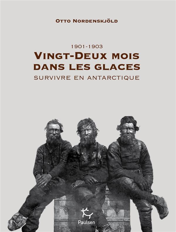Vingt-deux mois dans les glaces