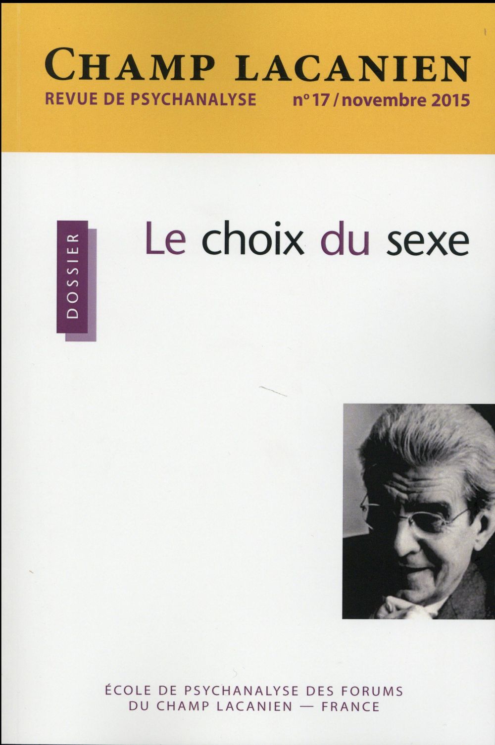 Champ Lacanien N° 17/novembre 2015 : Le choix du sexe