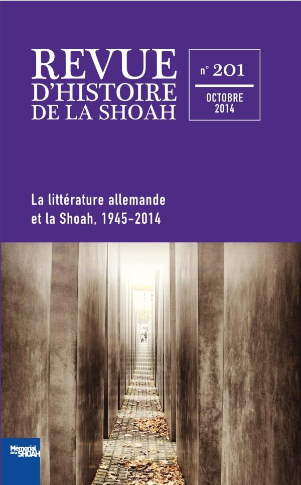 Revue d'histoire de la Shoah N° 201 : La littérature allemande et la shoah 1945-2014