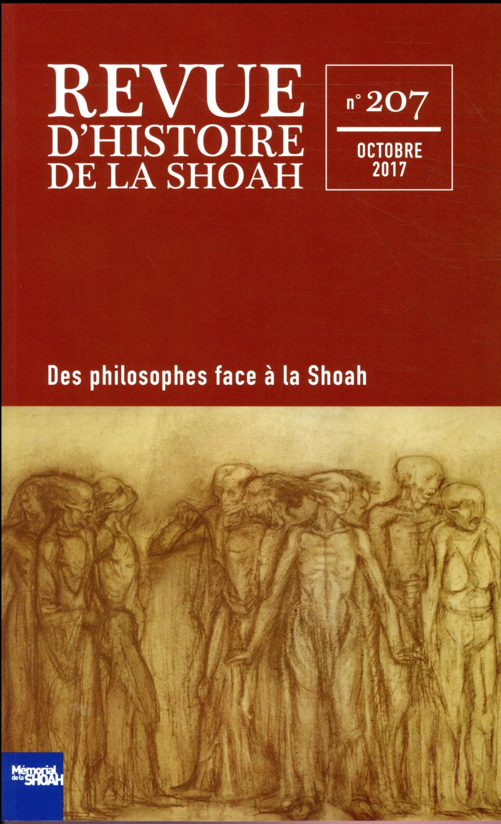 Revue d'histoire de la Shoah N° 207, octobre 2017 : Des philosophes face à la Shoah