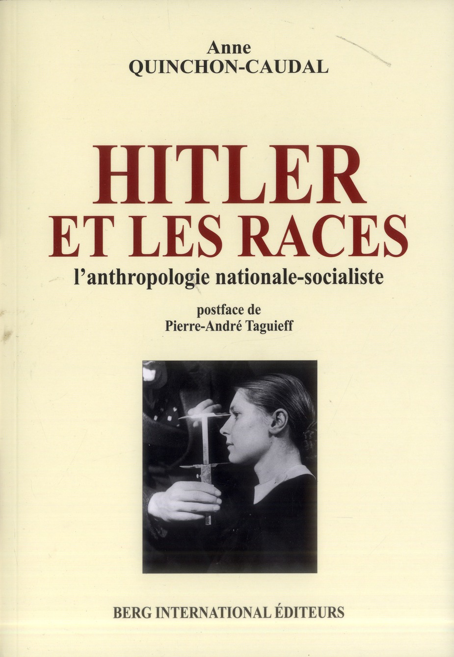 Hitler et les races. L'anthropologie nationale-socialiste