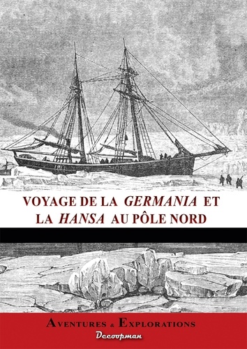 Voyage des navires la Germania et la Hansa au Pôle Nord