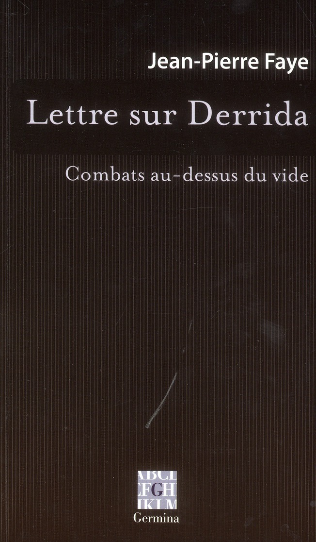 Lettre sur Derrida / Combats au-dessus du vide
