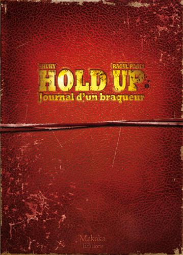 Hold-up - journal d'un braqueur