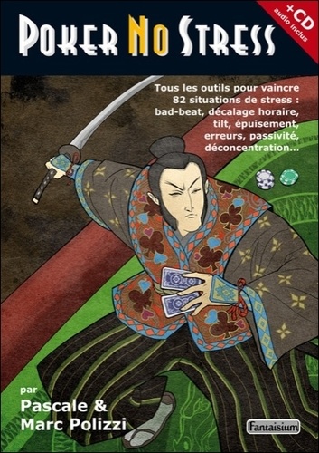 Poker no stress / Tous les outils pour vaincre 82 causes de stress au poker