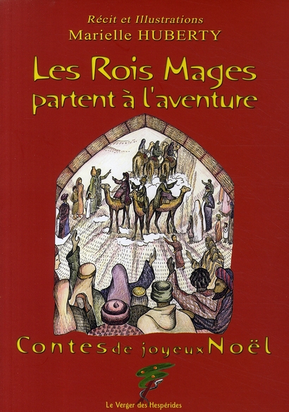 Les Rois Mages partent à l'aventure. Contes de joyeux Noël
