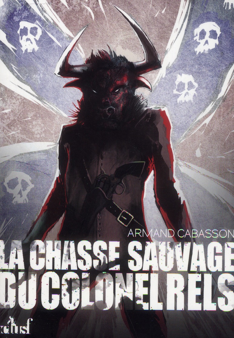 La chasse sauvage du colonel Rels