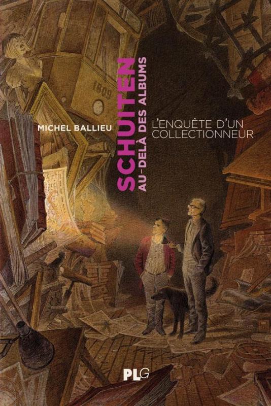 Schuiten au-delà des albums. Lenquête d'un collectionneur