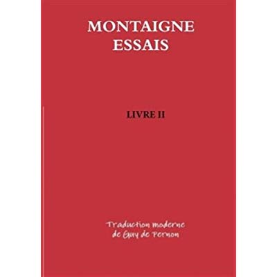 Essais. Tome 2