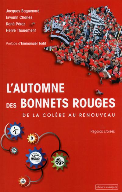 L'automne des bonnets rouges. De la colère au renouveau