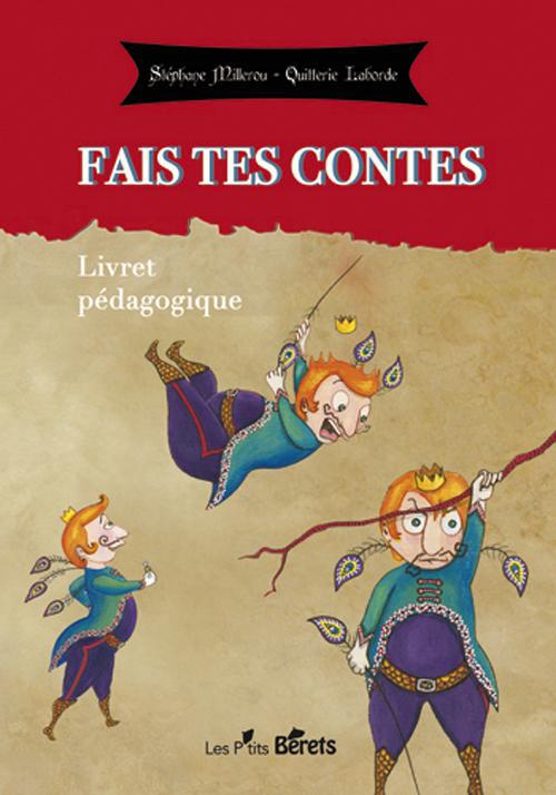 Fais tes contes. Livret pédagogique