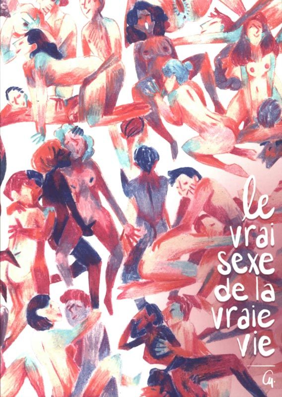 Le vrai sexe de la vraie vie Tome 1