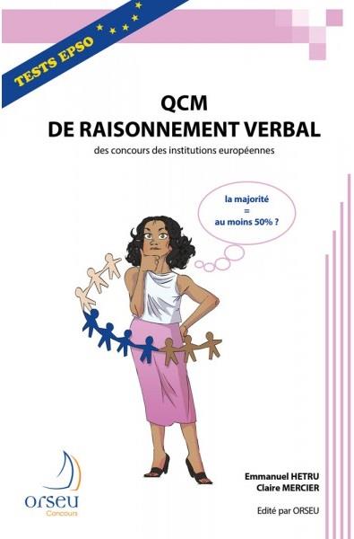 QCM de raisonnement verbal des concours des institutions européennes. Edition 2019
