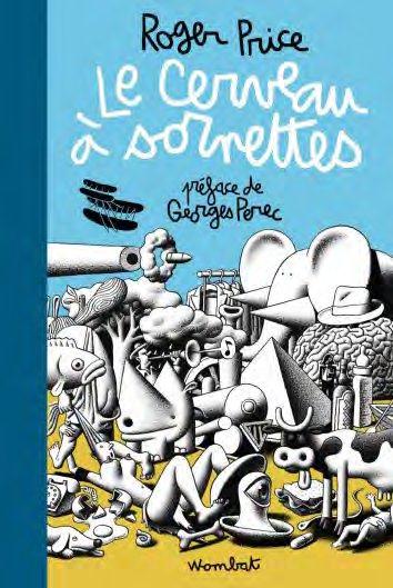 Le cerveau à sornettes. Traité de l'Evitisme