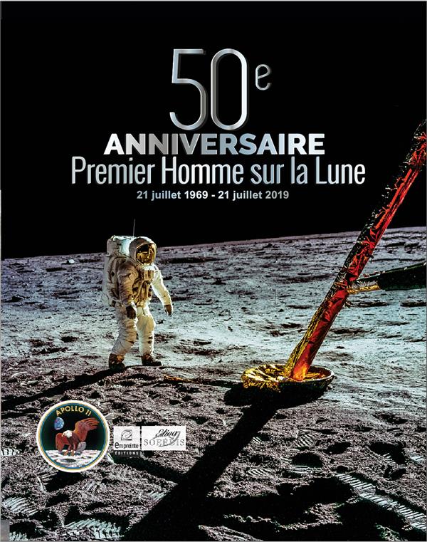 50e anniversaire. Premier Homme sur la Lune