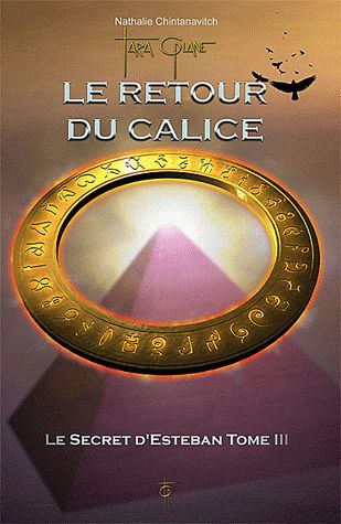 Le secret d'Esteban / Tome 3, Le retour du calice