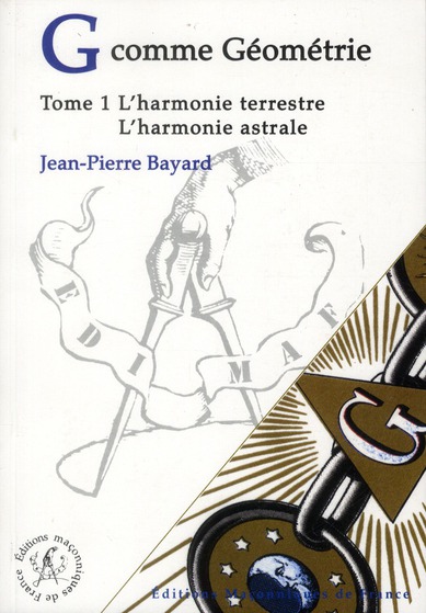 G comme géometrie / Tome 1, L'harmonie terrestre - l'harmonie astrale