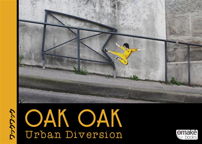 Oak Oak. Urban Diversion
