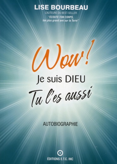 Wow ! Je suis Dieu - Tu l'es aussi