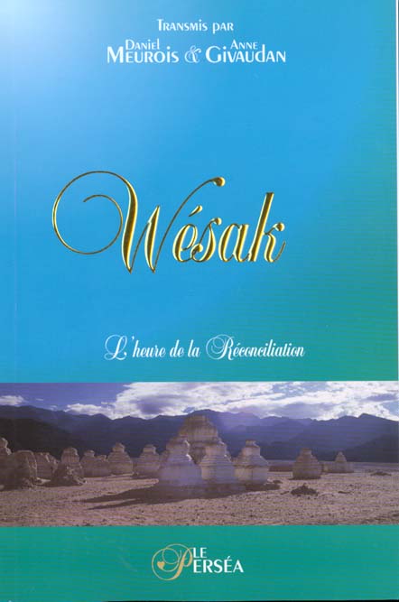 Wesak. L'heure de la réconciliation