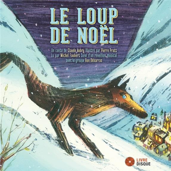 Le loup de Noël. Avec 1 CD audio MP3