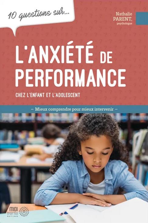10 questions sur l'anxiété de performance chez l'enfant et l'adolescent