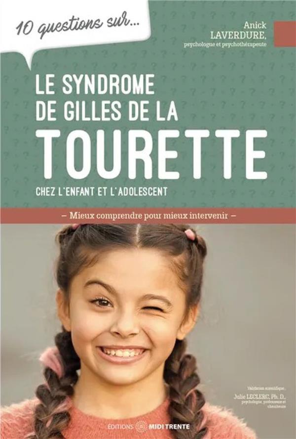 10 questions sur le syndrome Gilles de la Tourette chez l'enfant et l'adolescent