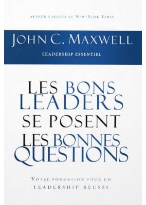 Les bons leaders se posent les bonnes questions. La clé du succès dans le leadership
