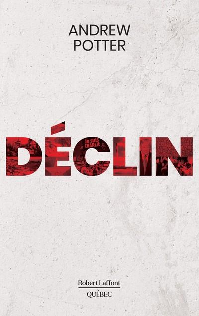 Déclin. Réflexions sur le déclin