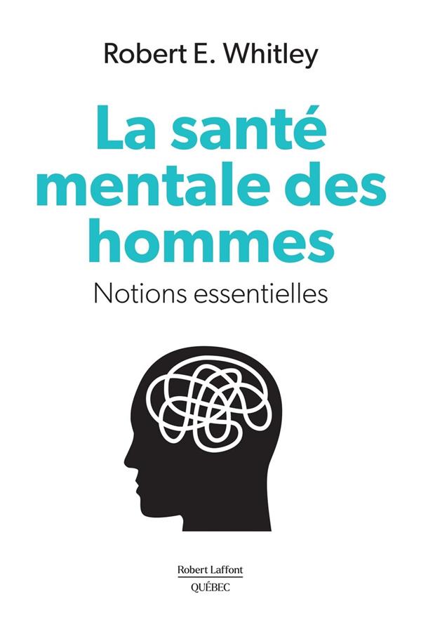La santé mentale au masculin. Notions essentielles