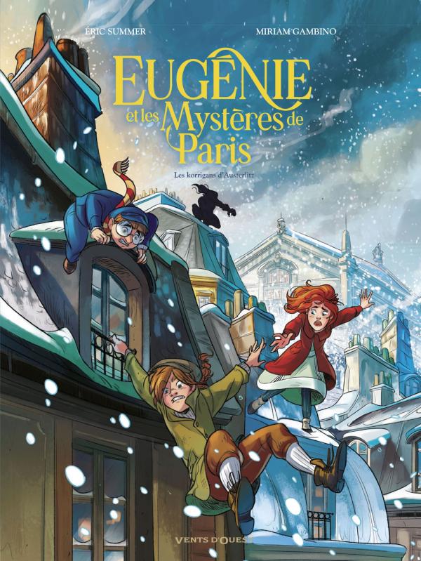 Eugénie et les Mystères de Paris Tome 2 : Les Korrigans d'Austerlitz