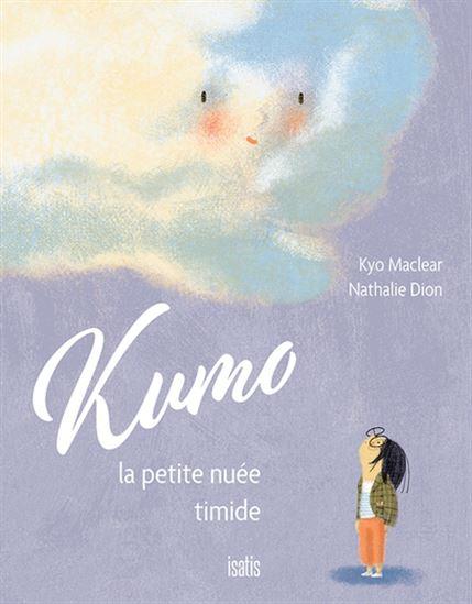 Kumo, la petite nuée timide