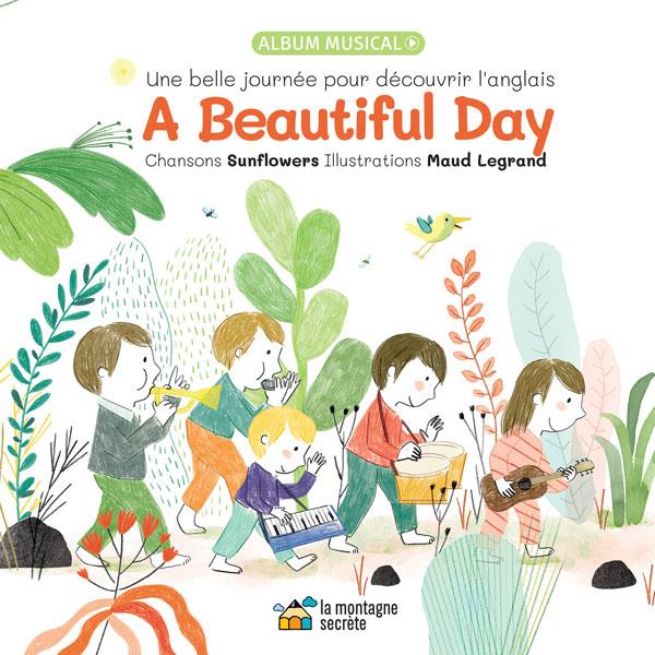 A BEAUTIFUL DAY - UNE BELLE JOURNEE POUR DECOUVRIR L'ANGLAIS