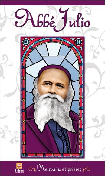 Abbé Julio. Neuvaine et prières
