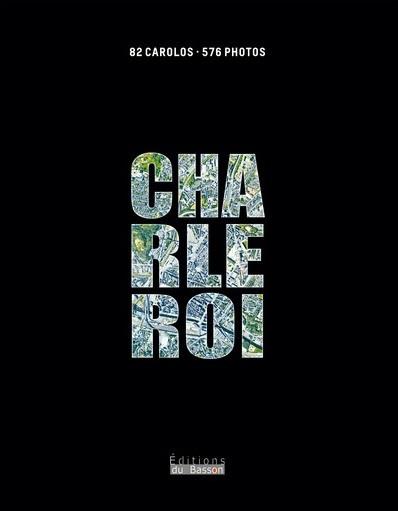 Charleroi : 576 photos.. 576 photos