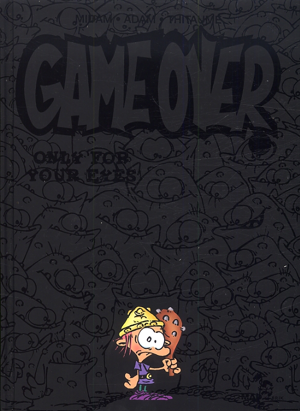 Game Over Tome 7 : Only for your Eyes