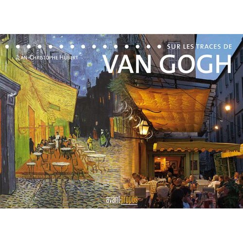 Sur les traces de Van Gogh