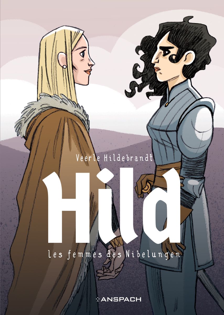 Hild. Les femmes des Nibelungen