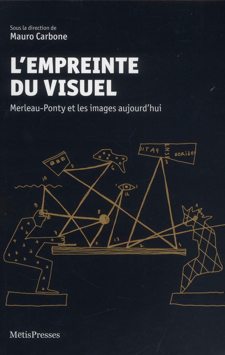 L'empreinte du visuel. Merleau-Ponty et les images aujourd'hui