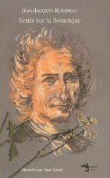 Ecrits sur la botanique. Lettres sur la Botanique suivies de Fragments pour un dictionnaire des term