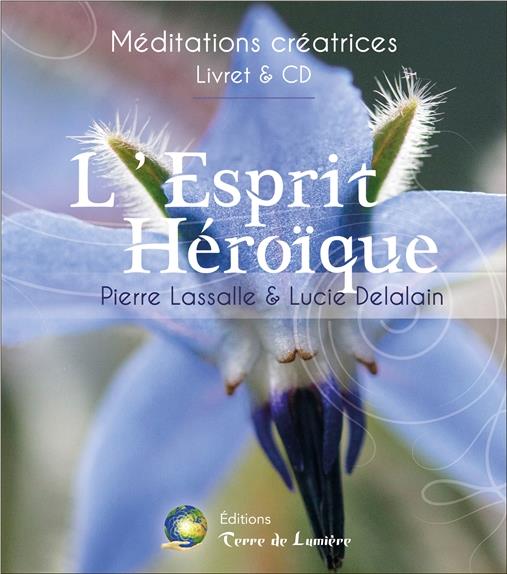 L'esprit héroïque. Avec 1 CD audio