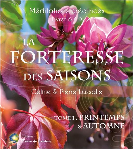 La forteresse des saisons. Tome 1, Printemps & Automne, avec 1 CD audio