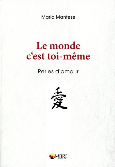 Le monde, c'est toi-même