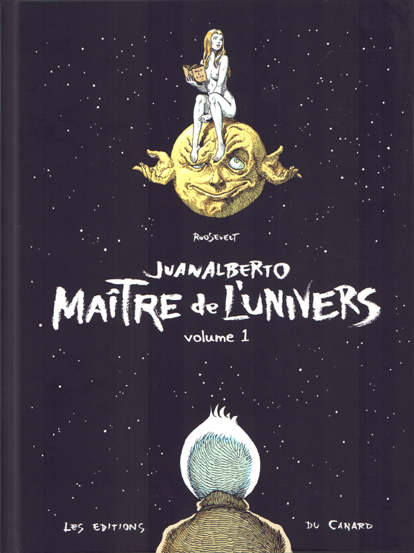 Juanalberto Maître de l'Univers Tome 1